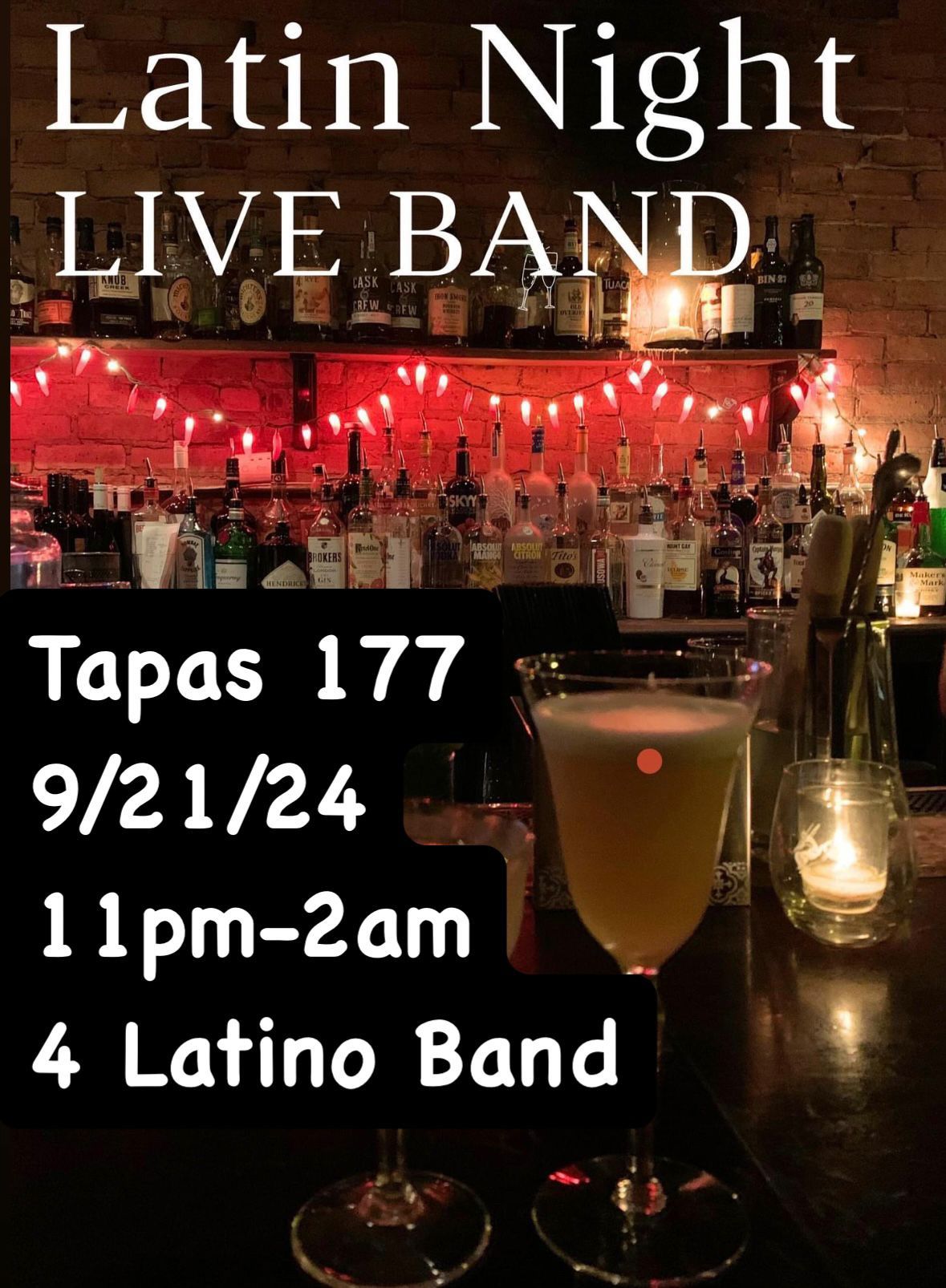 Latin Night with 4 Latinos Band at Tapas 177. 