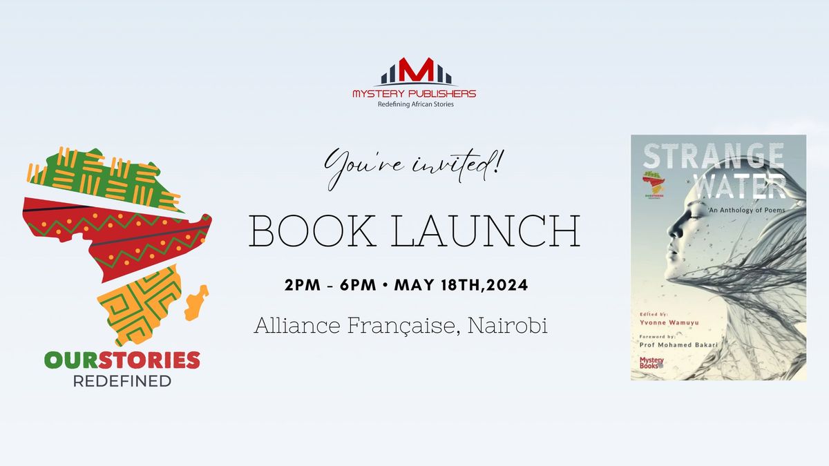 Book Launch - Strange Water | Our Stories Redefined Anthology for African Writing 2023 (Poetry)