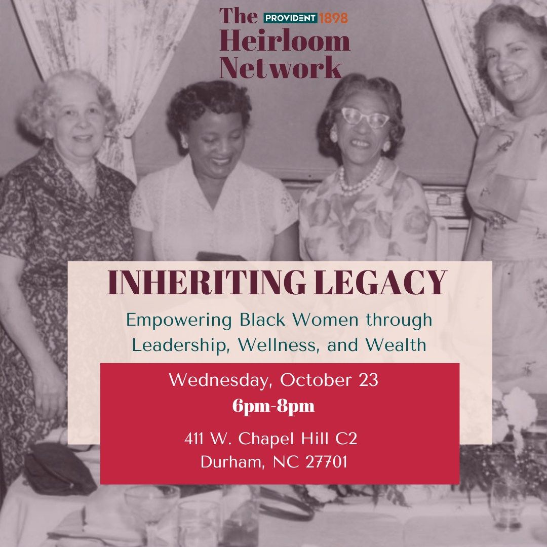  Inheriting Legacy: Empowering Women through Leadership, Wellness and Wealth