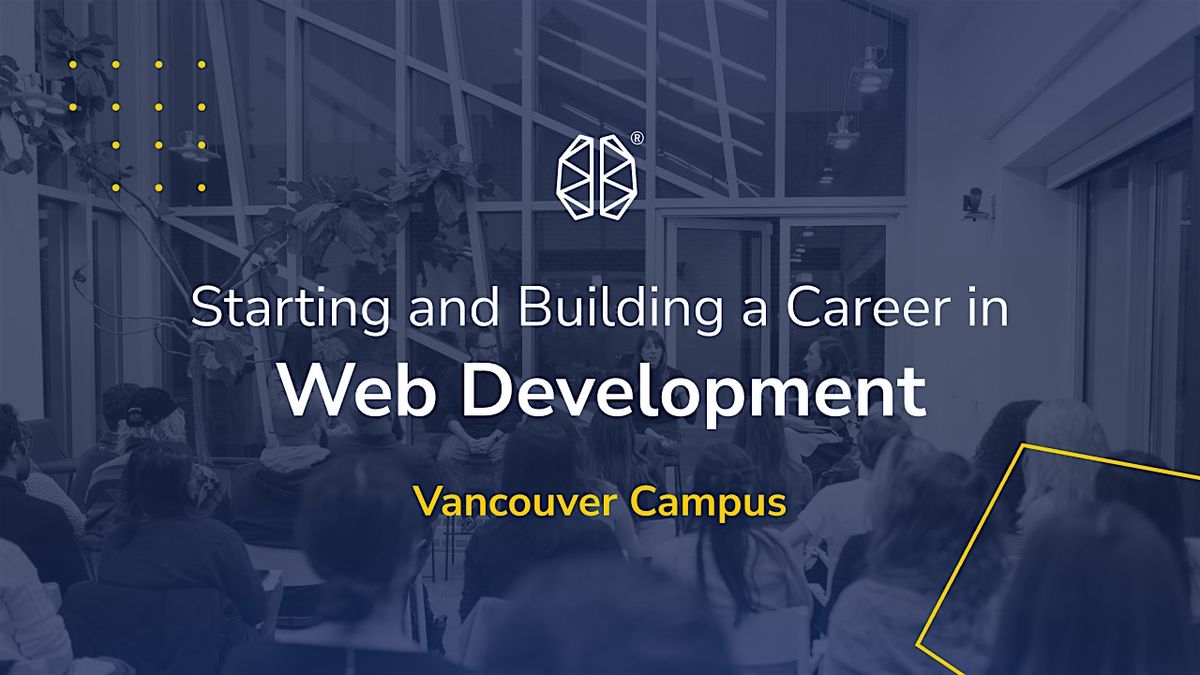 Starting and Building a Career in Web Development I BrainStation