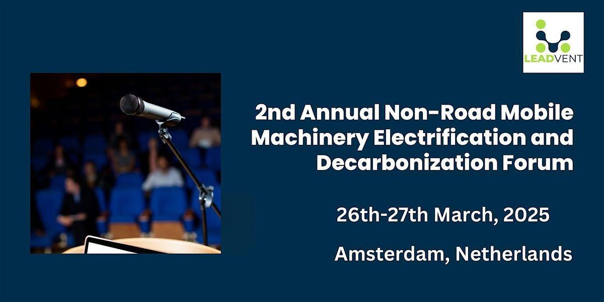 Non-Road Mobile Machinery Electrification Forum|Leadventgrp