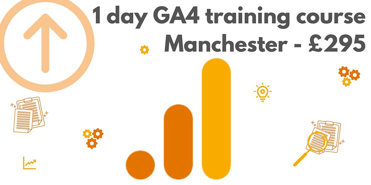 GA4 Training Course - Manchester