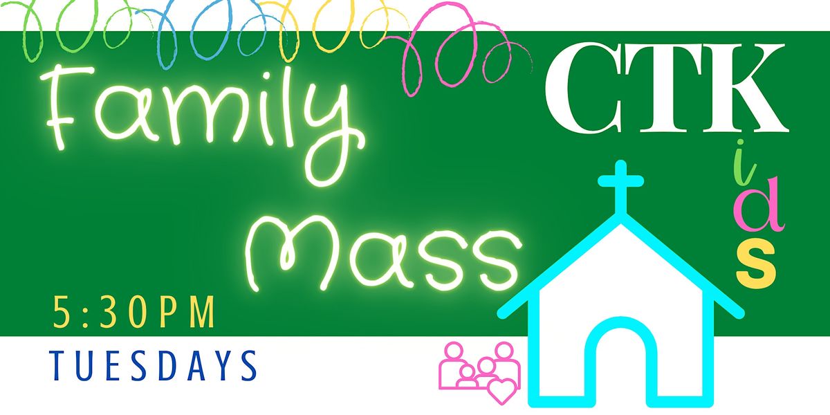 CTK Family Mass