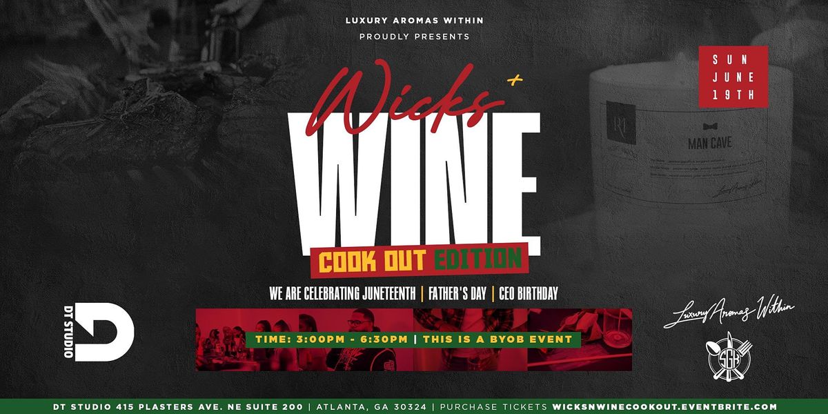 Wicks + Wine Cookout Edition