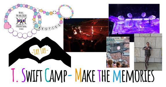 Taylor Swift Camp - Make the Memories - July 