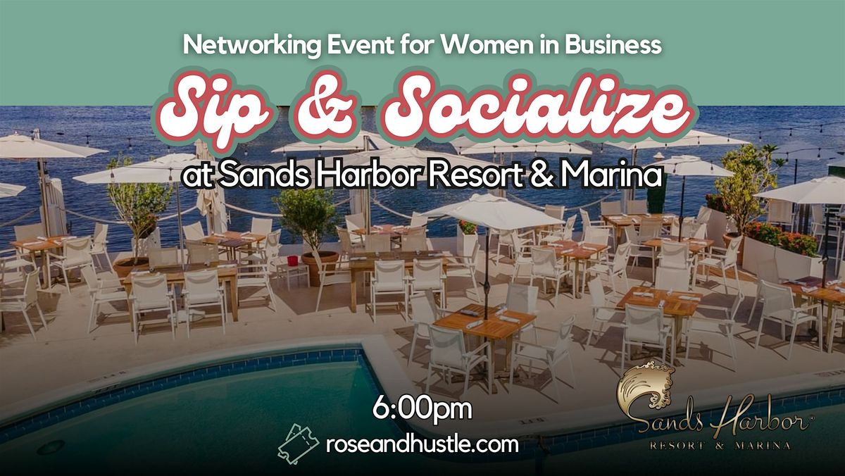 Sip & Socialize at Sands Harbor Resort & Marina [Networking for Women]