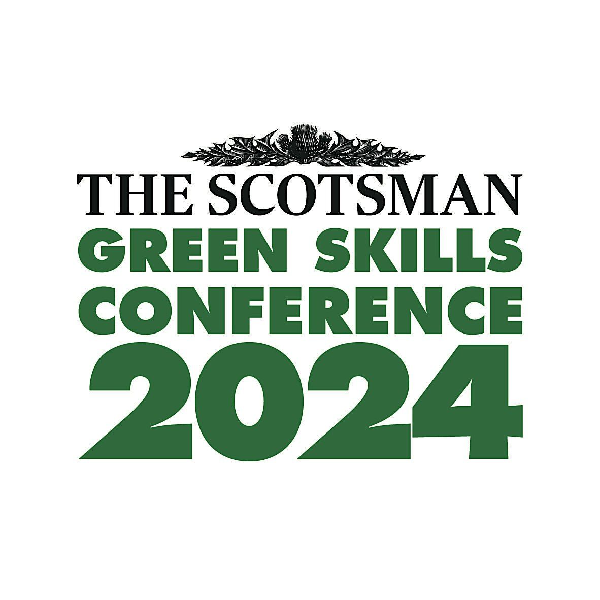 The Scotsman Green Skills Conference 2024