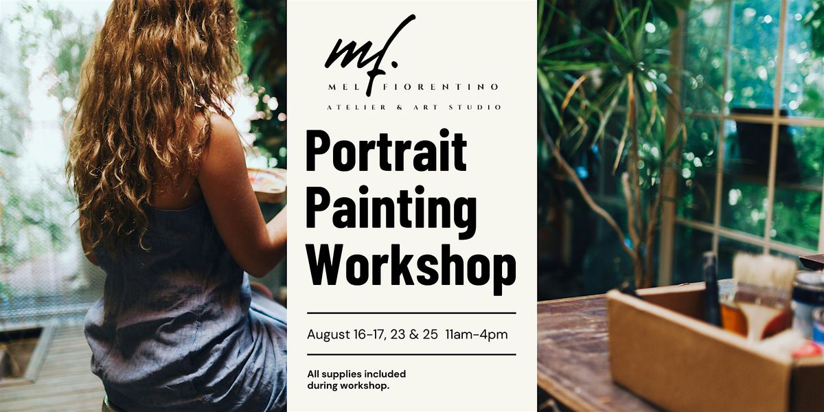 Portrait Painting Workshop w\/ Mel Fiorentino