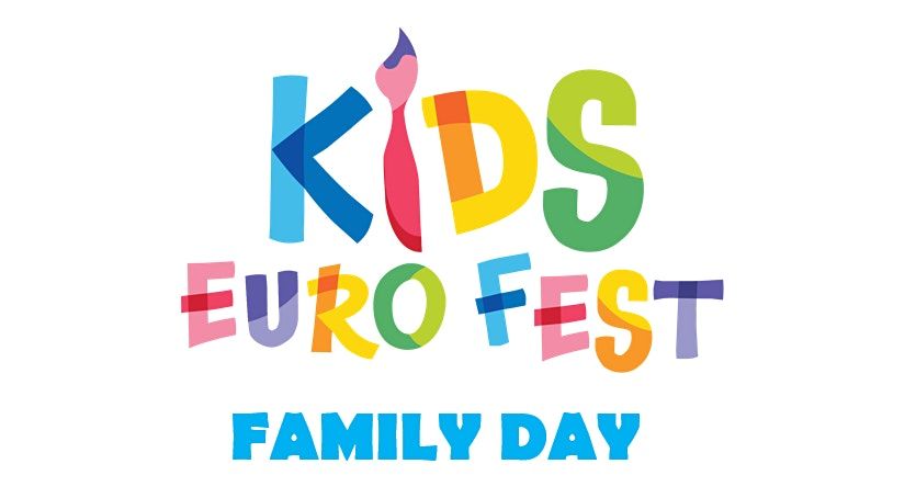 Kids Euro Fest Family Days