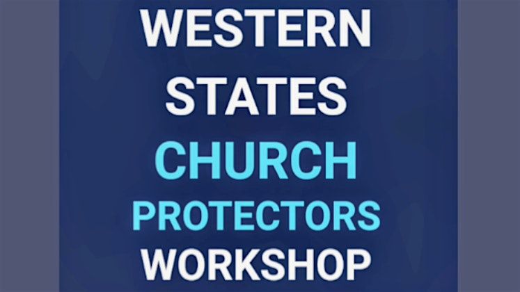 Western States Church Protectors Workshop