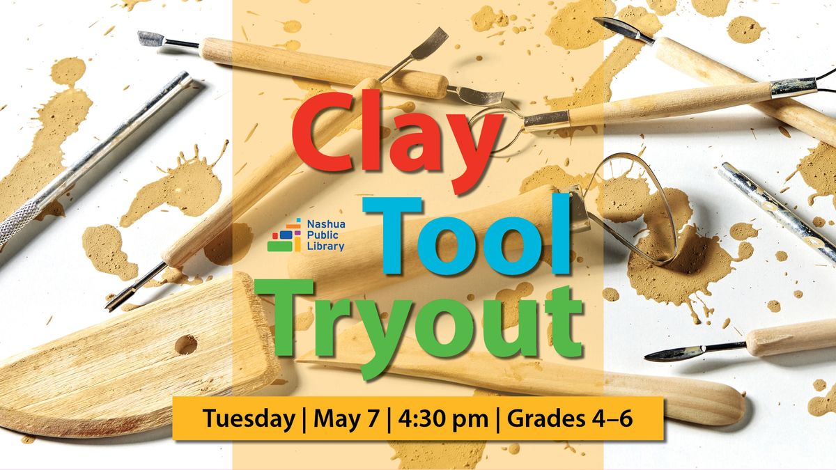 Clay Tool Tryout