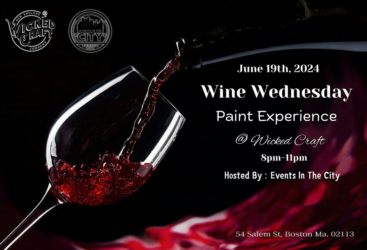 Wine Wednesday Paint Experience @ Wicked Craft!