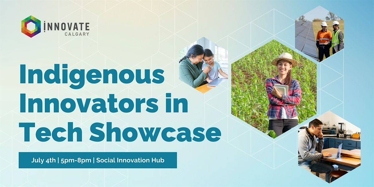 Indigenous Innovators in Tech Showcase