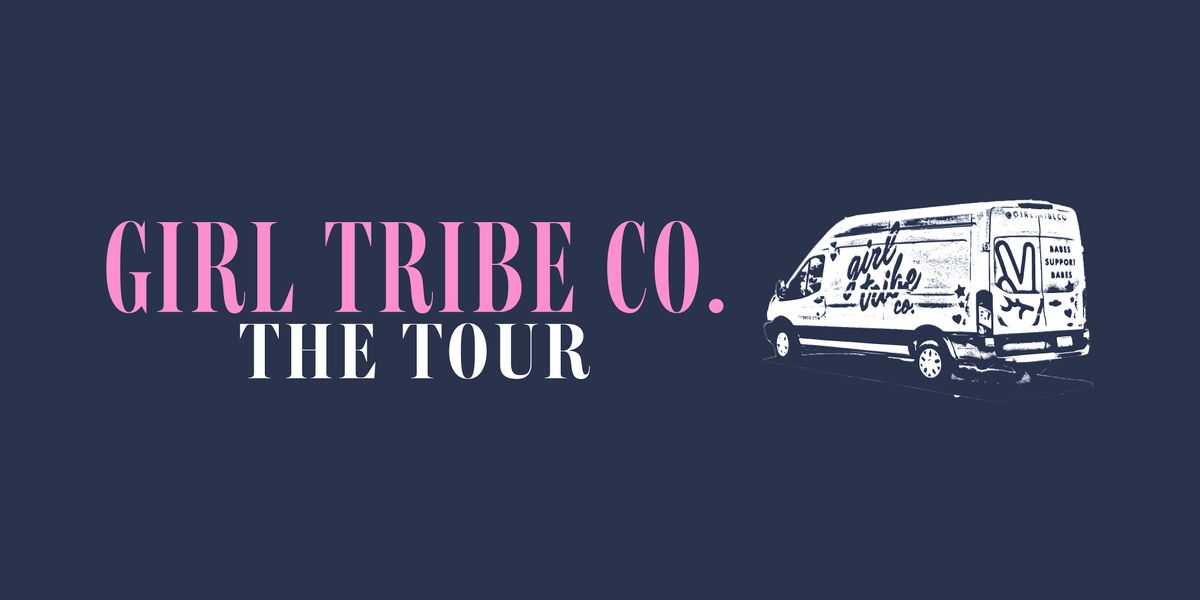 Girl Tribe Tour - New Orleans - October 25, 26, 27 (FRI, SAT, SUN)