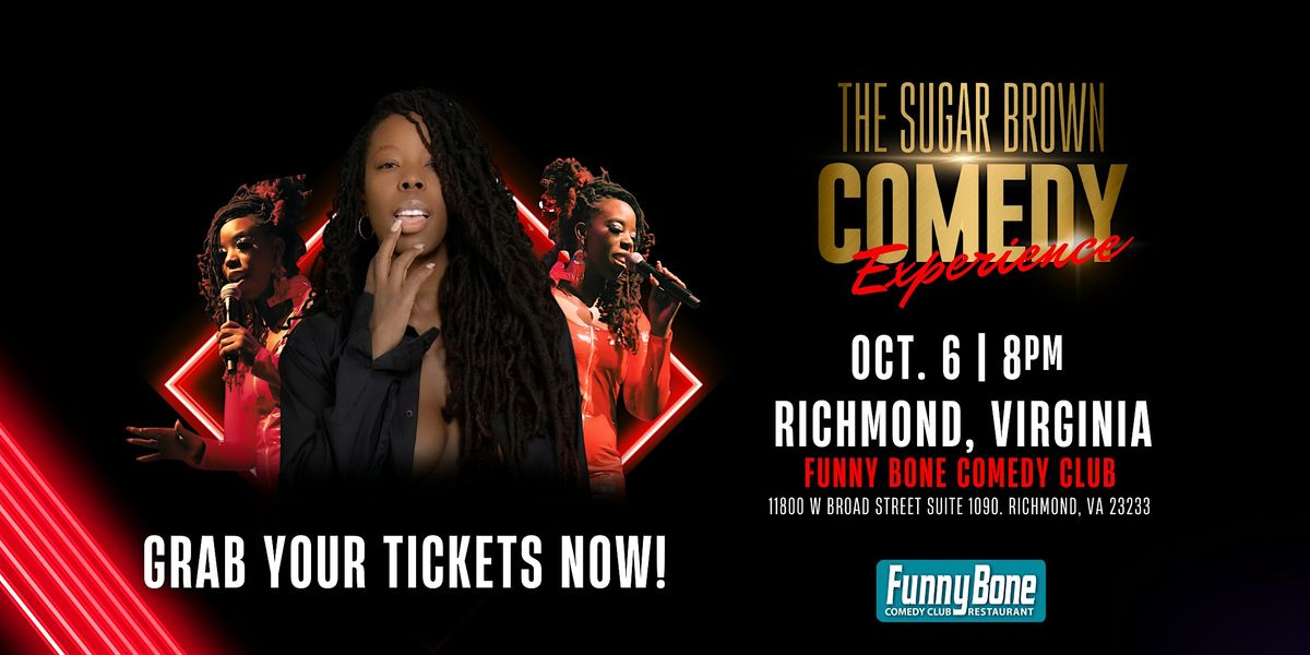 The Sugar Brown Comedy Experience | Richmond, Virginia