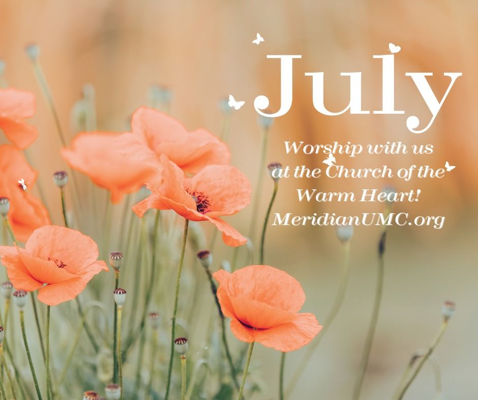 July 28, 2024 Meridian Worship Services