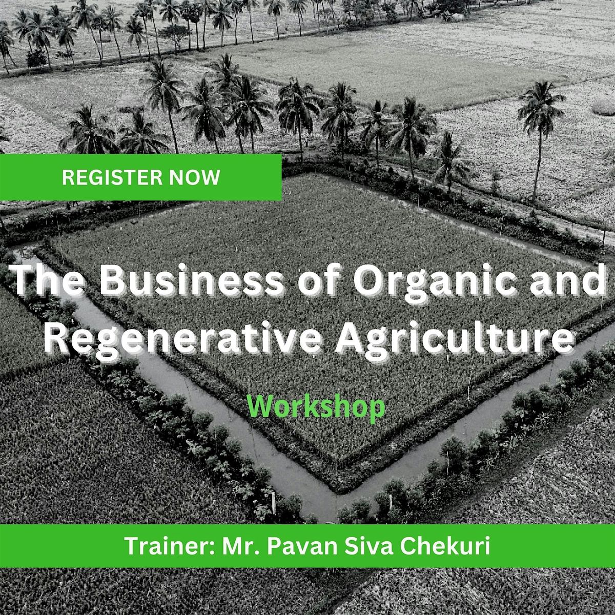 Workshop - The Business of Organic and Regenerative Agriculture