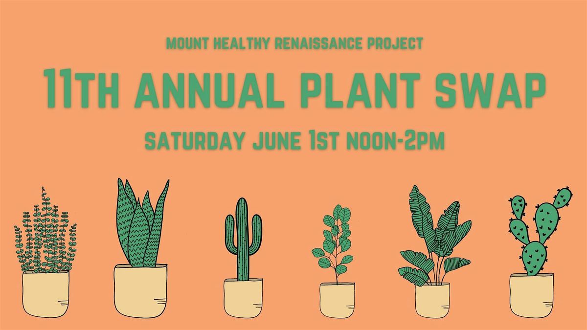 Mt. Healthy Renaissance Project - 11th Annual Plant Swap