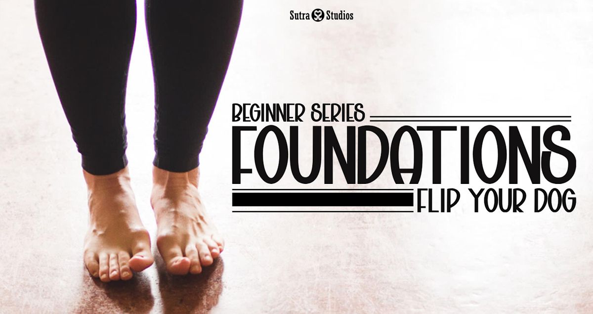 Foundations | Flip Your Dog
