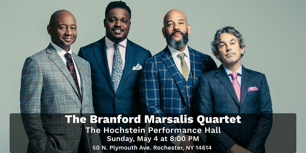 Live! Presents: Branford Marsalis Quartet Live at Hochstein