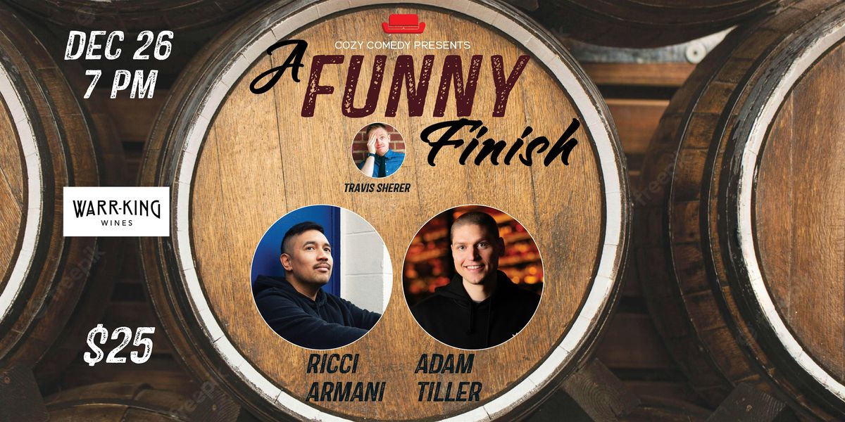 Comedy! A Funny Finish: Armani & Tiller!