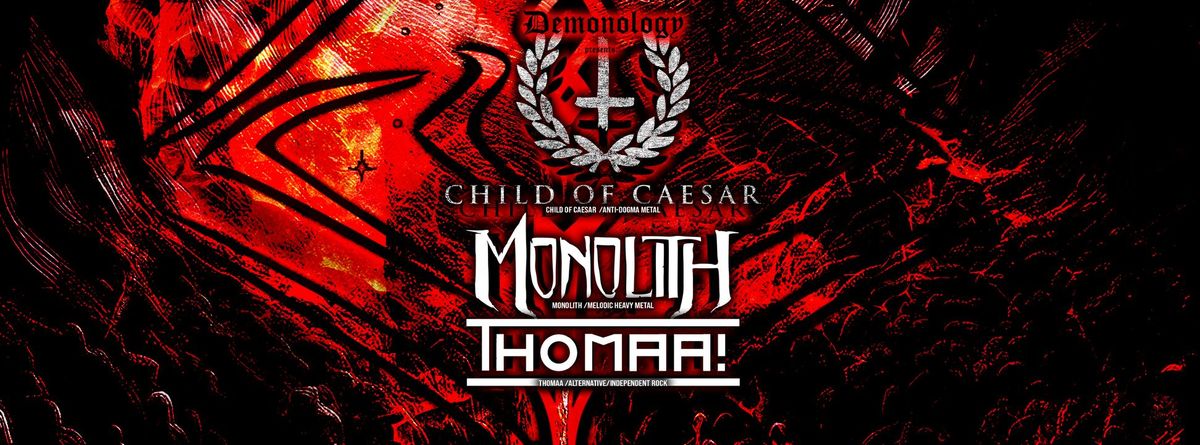 Demonology: Child of Caesar + Monolith + THOMAA