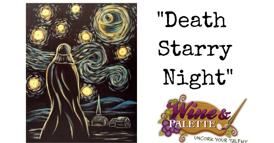 Death Starry Night - W&P Painting Class