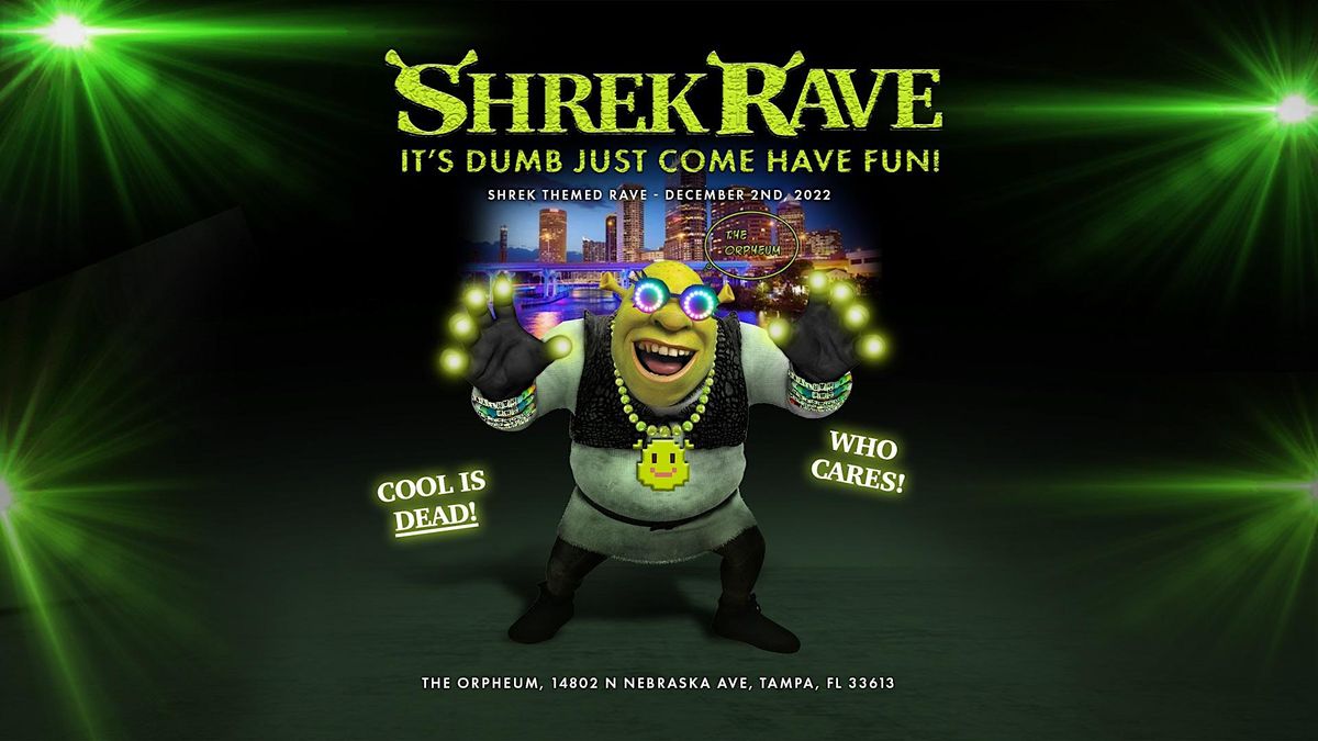 SHREK RAVE