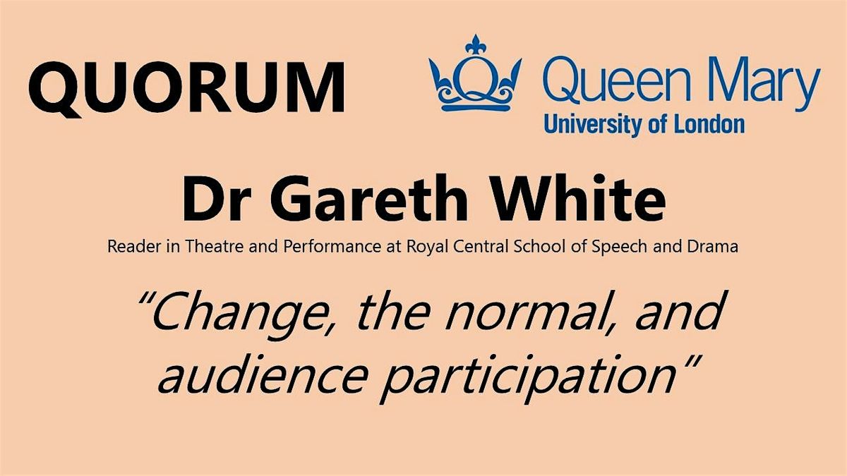 Quorum: Gareth White