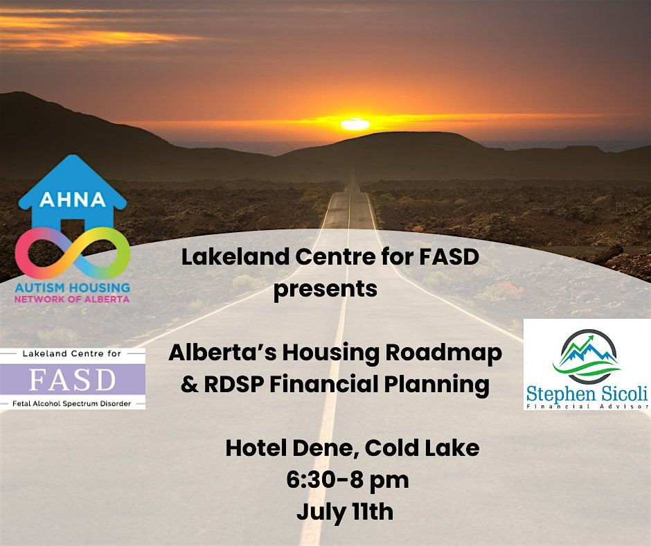 In-Person Cold Lake: Alberta's Housing Roadmap and RDSP Financial Planning