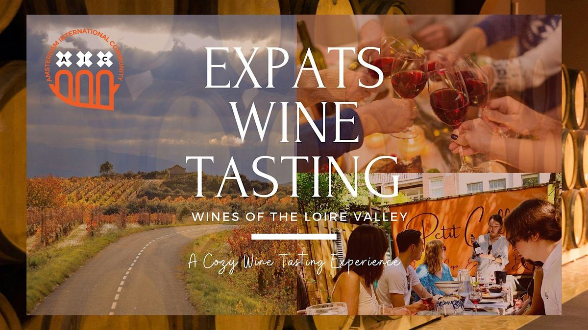 Expats Wine Tasting: wines of the Loire Valley