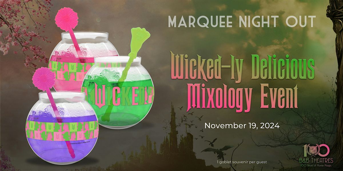 Marquee Night Out - WICKED-ly Delicious Mixology Tasting - Wesley Chapel