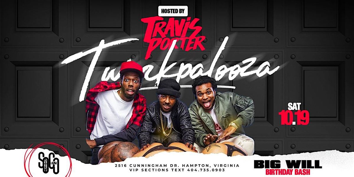 TWERKPALOOZA w\/ TRAVIS PORTER