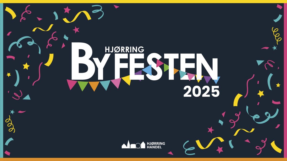 Byfesten 2025 i Dejlige Hj\u00f8rring