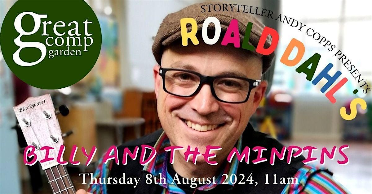 Roald Dahl\u2019s \u2018Billy and the Minpins\u2019, Storytelling with Andy Copps