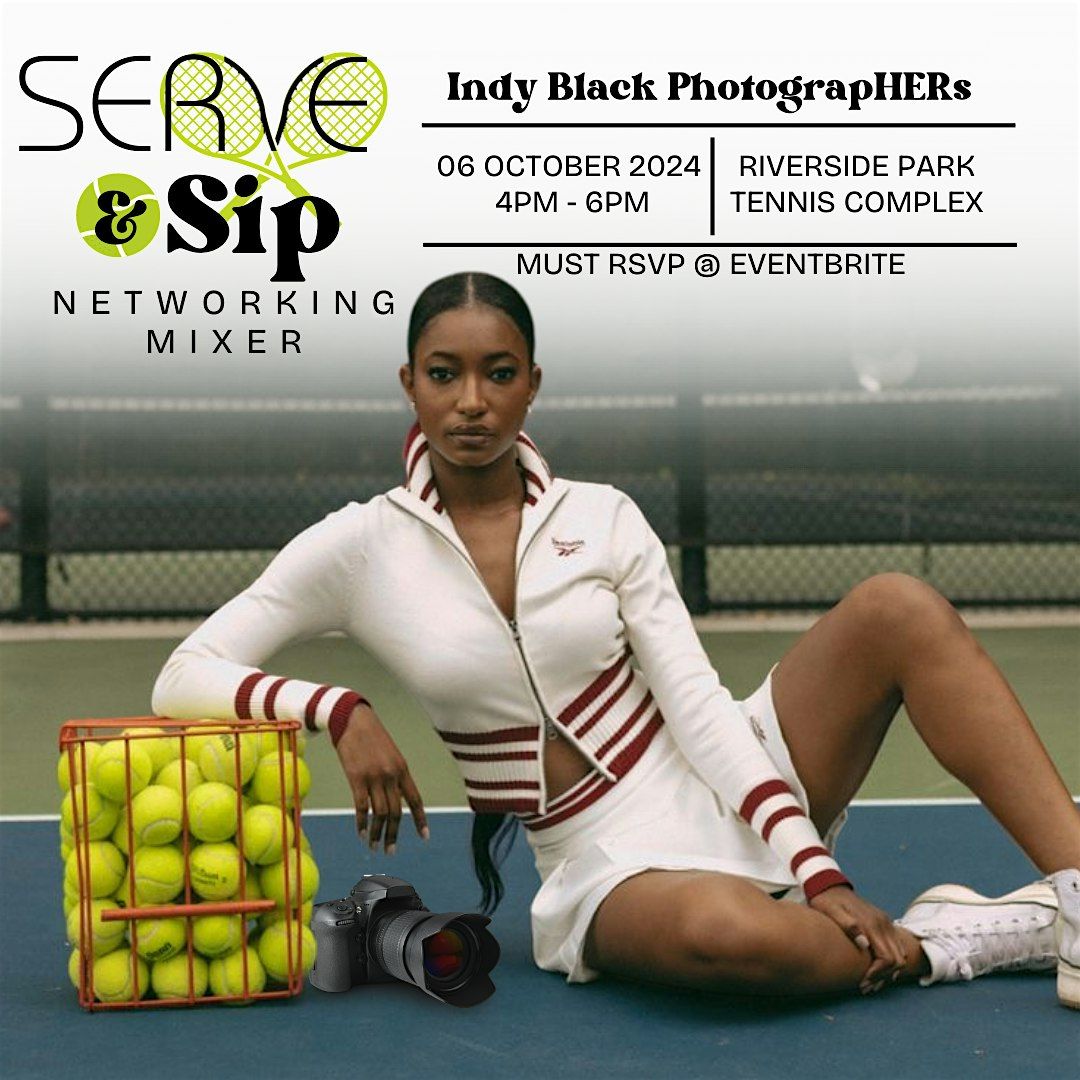 Serve & Sip Networking Mixer - Black Female Photographers