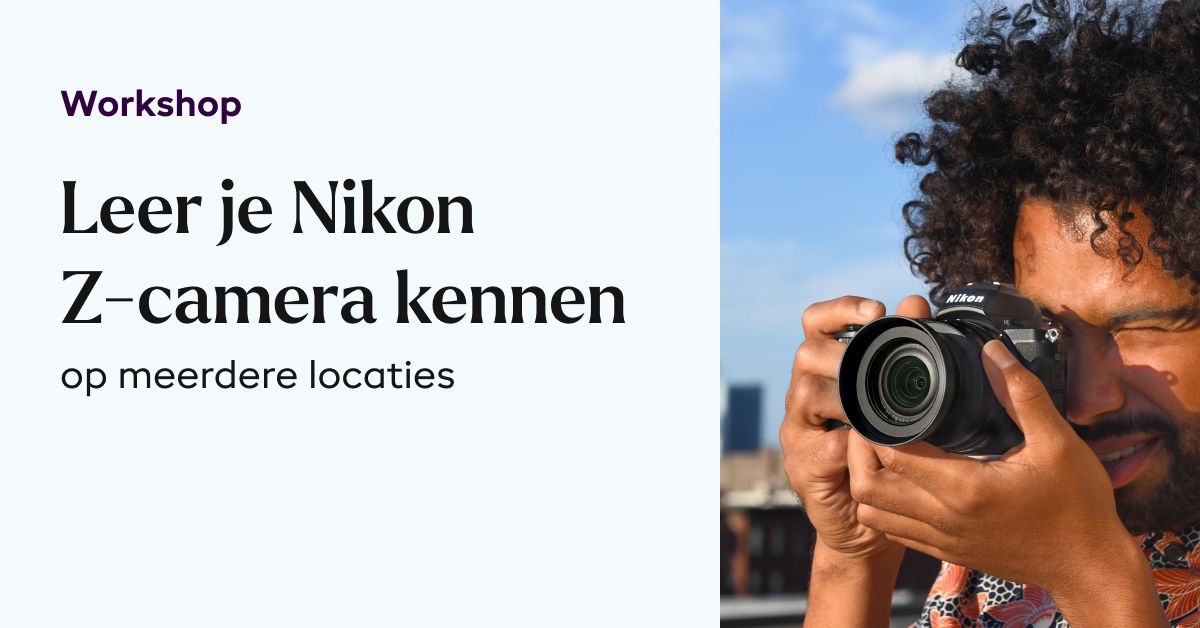 Cursus Leer je Nikon Z Camera Kennen
