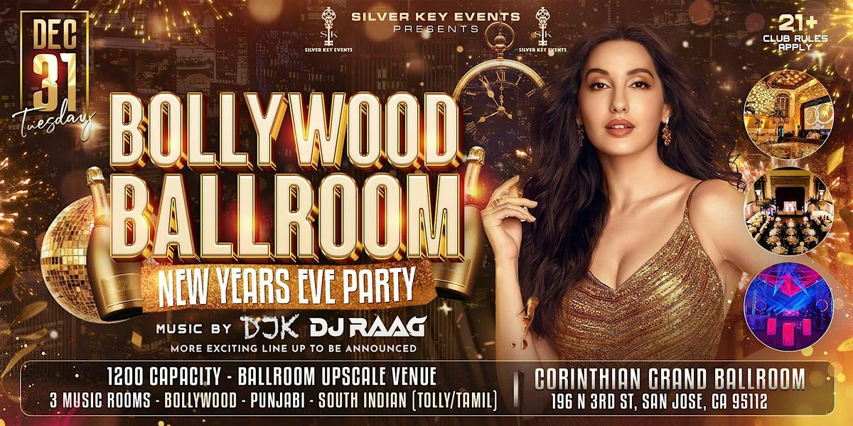 BOLLYWOOD BALLROOM - NEW YEAR'S EVE PARTY | GRAND CORINTHIAN - SJ| DEC 31ST