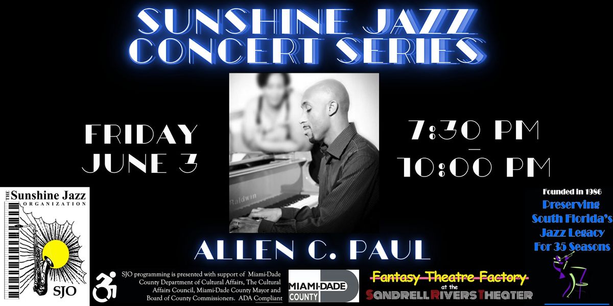 The Sunshine Jazz Organization Presents: Allen C. Paul