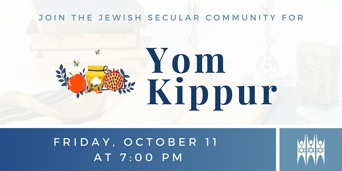 Jewish Secular Community (JSC) Yom Kippur 2024