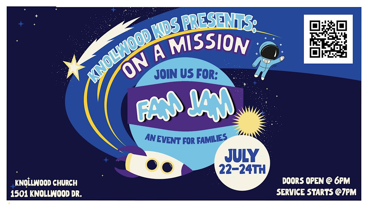 FAM JAM: On a Mission