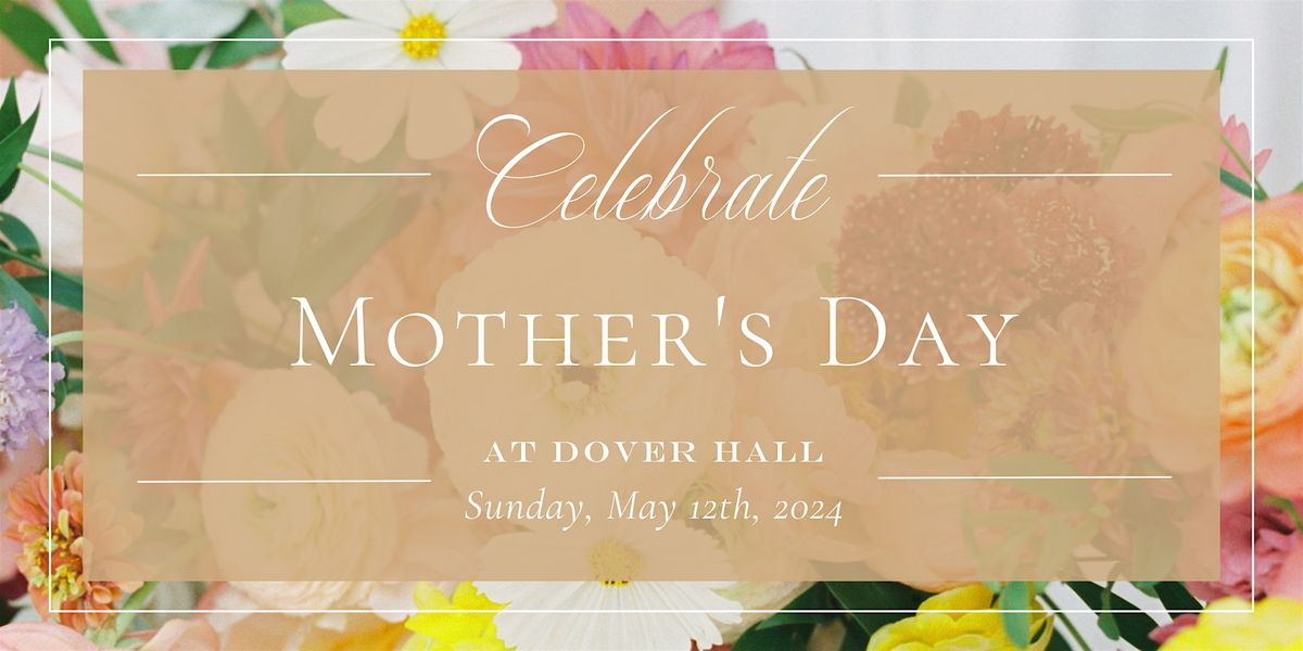 Mother's Day Brunch at Dover Hall