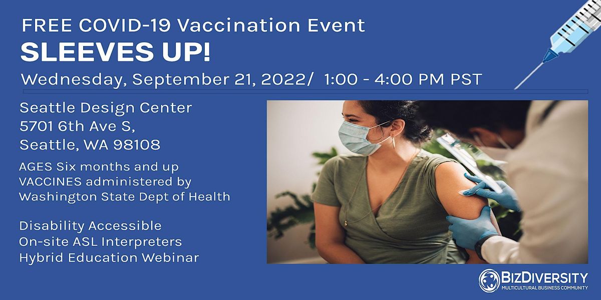 Sleeves Up !  Free  Seattle COVID-19  Popup Vaccination Event