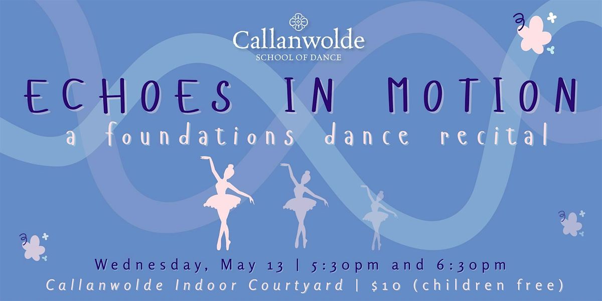 Echoes in Motion (6:30pm Show)
