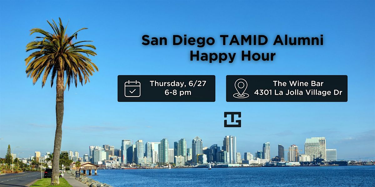 TAMID Alumni Happy Hour in San Diego