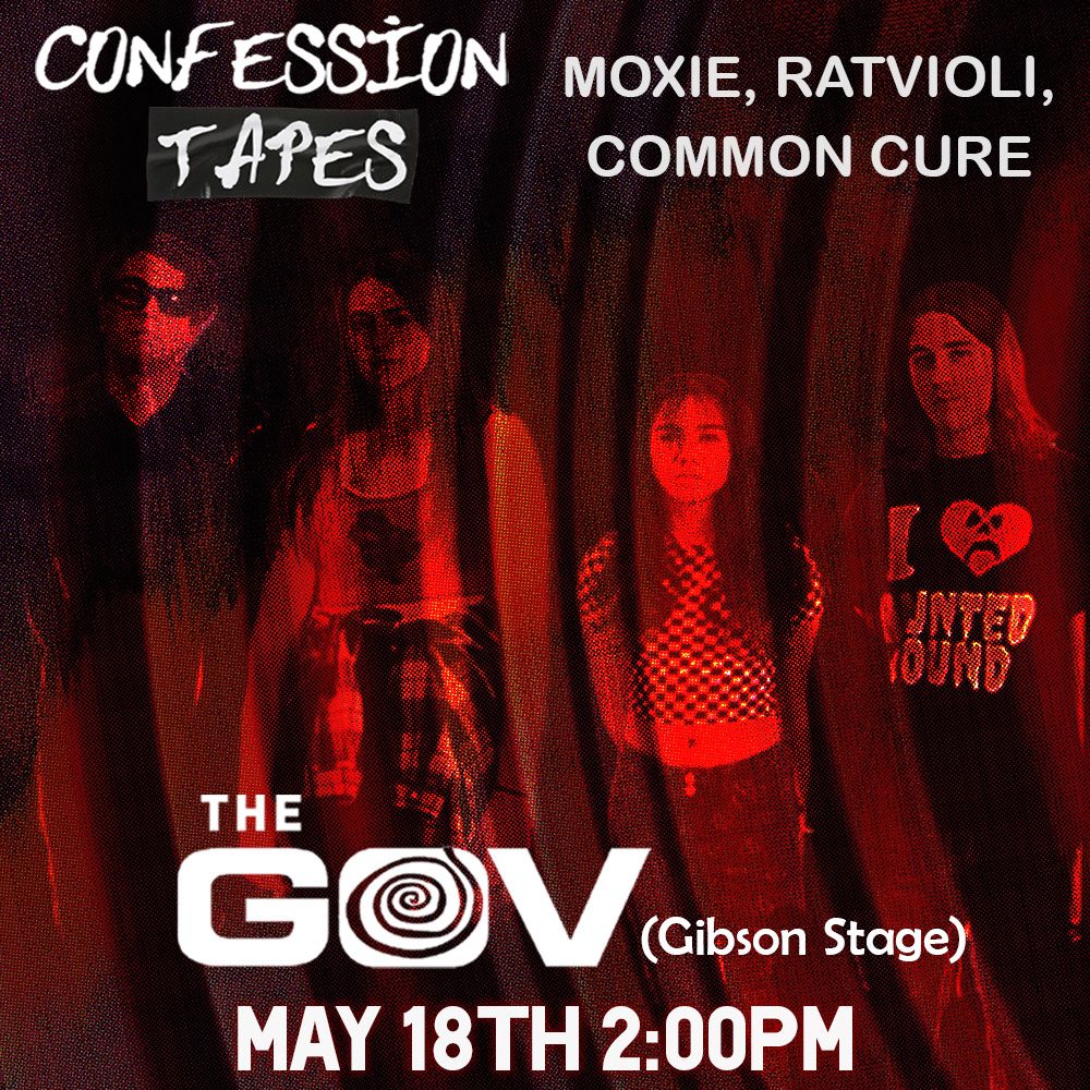 Confession Tapes, Moxie, STAB and Common Cure at THE GOV
