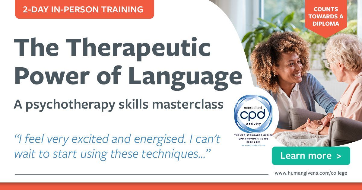 The Therapeutic Power of Language, a psychotherapy skills masterclass (Accredited CPD Training)