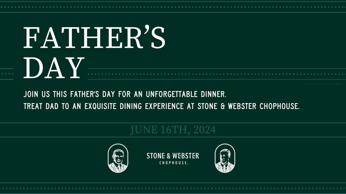 Father's Day at Stone and Webster