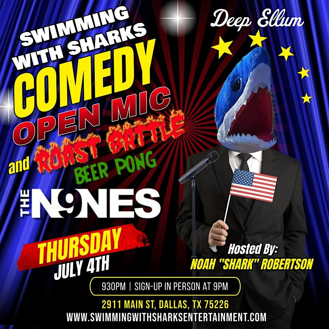 Swimming with Sharks Comedy Open Mic and Roast Battle Beer Pong 4th of July
