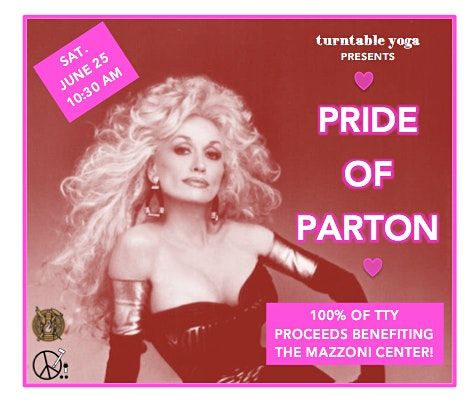 YOGA + BEER: PRIDE Of Parton | Benefitting the Mazzoni Center!